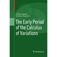 The Early Period of the Calculus of Variations [Paperback]