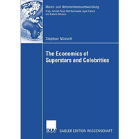 The Economics of Superstars and Celebrities [Paperback]