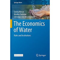 The Economics of Water: Rules and Institutions [Paperback]