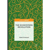 The Ecosystems Revolution [Paperback]