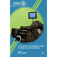 The Education of the Filmmaker in Africa, the Middle East, and the Americas [Paperback]