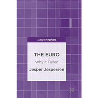 The Euro: Why it Failed [Hardcover]