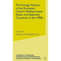 The Foreign Policies of the EU's Mediterranean States and Applicant Countries in [Hardcover]