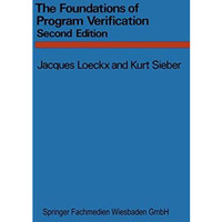 The Foundations of Program Verification [Paperback]