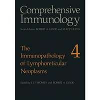 The Immunopathology of Lymphoreticular Neoplasms [Paperback]