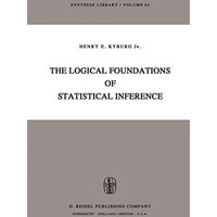 The Logical Foundations of Statistical Inference [Paperback]