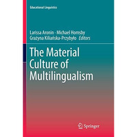 The Material Culture of Multilingualism [Paperback]