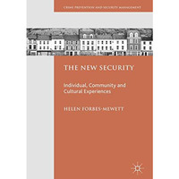 The New Security: Individual, Community and Cultural Experiences [Hardcover]