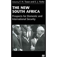 The New South Africa: Prospects for Domestic and International Security [Paperback]