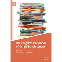 The Palgrave Handbook of Script Development [Hardcover]