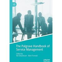 The Palgrave Handbook of Service Management [Paperback]