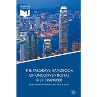 The Palgrave Handbook of Unconventional Risk Transfer [Hardcover]