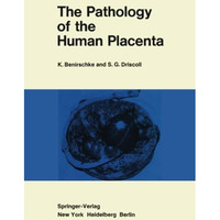 The Pathology of the Human Placenta [Paperback]