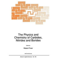 The Physics and Chemistry of Carbides, Nitrides and Borides [Hardcover]