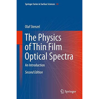 The Physics of Thin Film Optical Spectra: An Introduction [Hardcover]