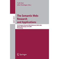 The Semantic Web: Research and Applications: 3rd European Semantic Web Conferenc [Paperback]