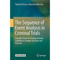 The Sequence of Event Analysis in Criminal Trials: Scientific Proofs for Trackin [Hardcover]