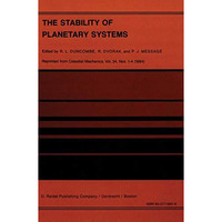 The Stability of Planetary Systems: Proceedings of the Alexander von Humboldt Co [Paperback]