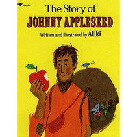 The Story of Johnny Appleseed [Paperback]