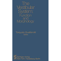 The Vestibular System: Function and Morphology [Paperback]