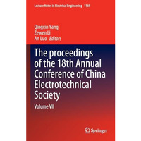 The proceedings of the 18th Annual Conference of China Electrotechnical Society: [Hardcover]