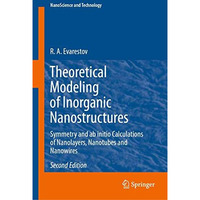 Theoretical Modeling of Inorganic Nanostructures: Symmetry and ab initio Calcula [Hardcover]