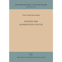 Theorie der ausw?rtigen Politik [Paperback]