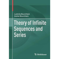 Theory of Infinite Sequences and Series [Paperback]