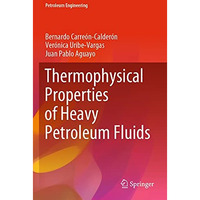 Thermophysical Properties of Heavy Petroleum Fluids [Paperback]