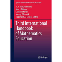 Third International Handbook of Mathematics Education [Hardcover]