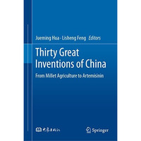 Thirty Great Inventions of China: From Millet Agriculture to Artemisinin [Hardcover]