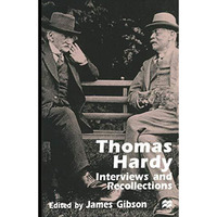 Thomas Hardy: Interviews and Recollections [Paperback]