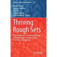 Thriving Rough Sets: 10th Anniversary - Honoring Professor ZdzisBaw Pawlak's Lif [Hardcover]