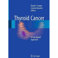 Thyroid Cancer: A Case-Based Approach [Paperback]