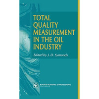 Total Quality Measurement in the Oil Industry [Paperback]