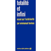 Totalit? et infini: Essai sur l'ext?riorit? [Paperback]