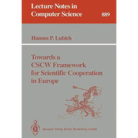 Towards a CSCW Framework for Scientific Cooperation in Europe [Paperback]