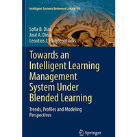 Towards an Intelligent Learning Management System Under Blended Learning: Trends [Paperback]