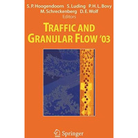 Traffic and Granular Flow ' 03 [Paperback]