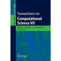 Transactions on Computational Science VII [Paperback]