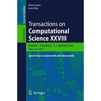 Transactions on Computational Science XXVIII: Special Issue on Cyberworlds and C [Paperback]