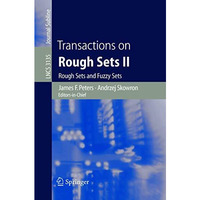 Transactions on Rough Sets II: Rough Sets and Fuzzy Sets [Paperback]