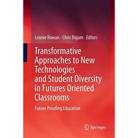 Transformative Approaches to New Technologies and Student Diversity in Futures O [Paperback]