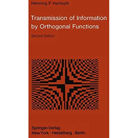 Transmission of Information by Orthogonal Functions [Paperback]