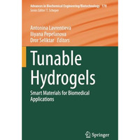 Tunable Hydrogels: Smart Materials for Biomedical Applications [Paperback]