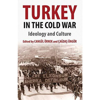 Turkey in the Cold War: Ideology and Culture [Hardcover]