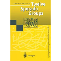 Twelve Sporadic Groups [Paperback]