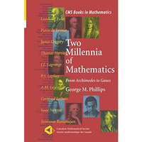 Two Millennia of Mathematics: From Archimedes to Gauss [Hardcover]