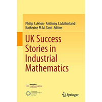 UK Success Stories in Industrial Mathematics [Hardcover]