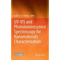 UV-VIS and Photoluminescence Spectroscopy for Nanomaterials Characterization [Hardcover]